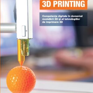 ICDL 3D Printing - 1.0 (format tiparit)